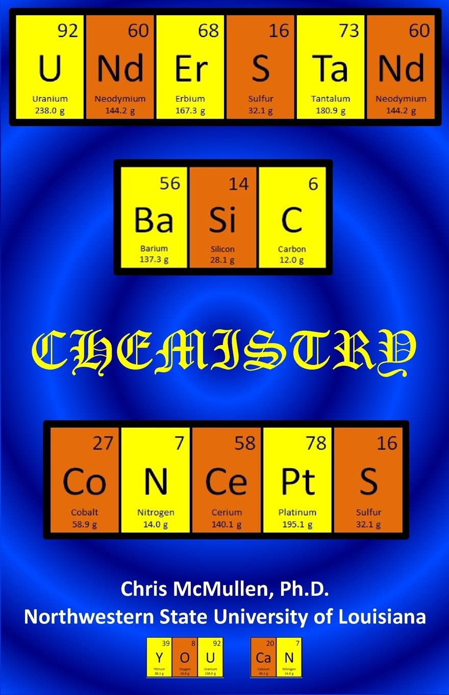 Understand Basic Chemistry Concepts: The Periodic Table, Chemical Bonds, Naming Compounds, Balancing Equations, and More Natural Sciences