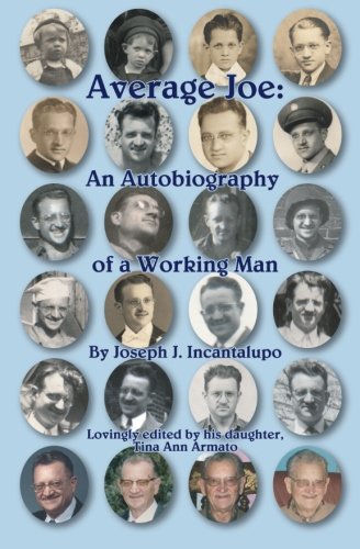 Average Joe: An Autobiography of a Working Man Memories