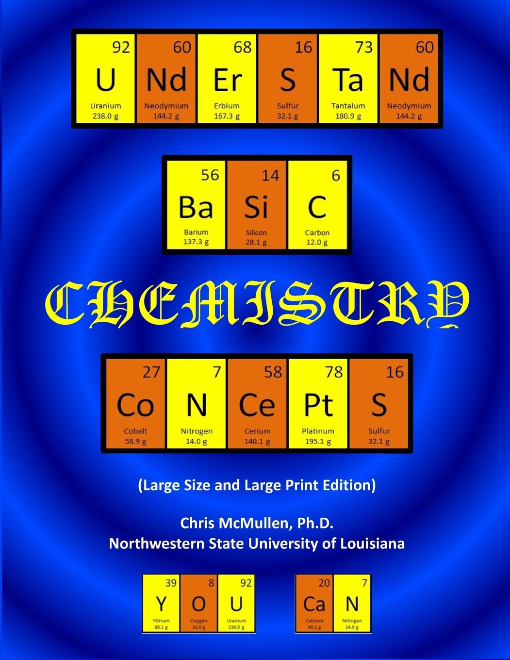 Understand Basic Chemistry Concepts (Large Size & Large Print Edition): The Periodic Table, Chemical Bonds, Naming Compounds, Balancing Equations, and More Natural Sciences