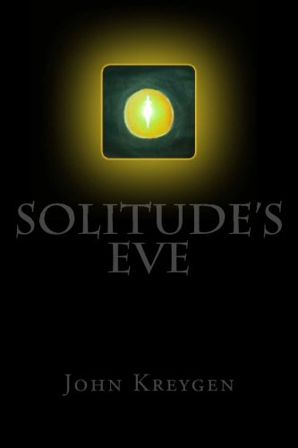 Solitude's Eve: The Teariel Legacy: Oblivion Rising, Book One of Three Books