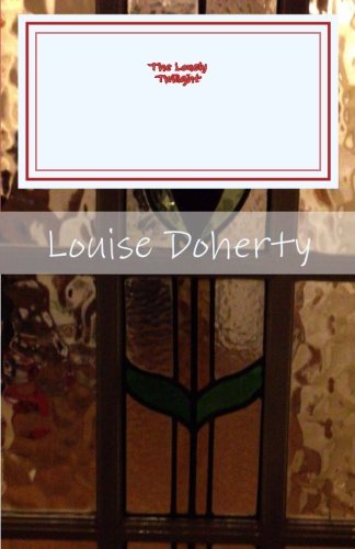 The Lonely Twilight A Book of Lyrics: A Book of Lyrics Hobbies & Crafts