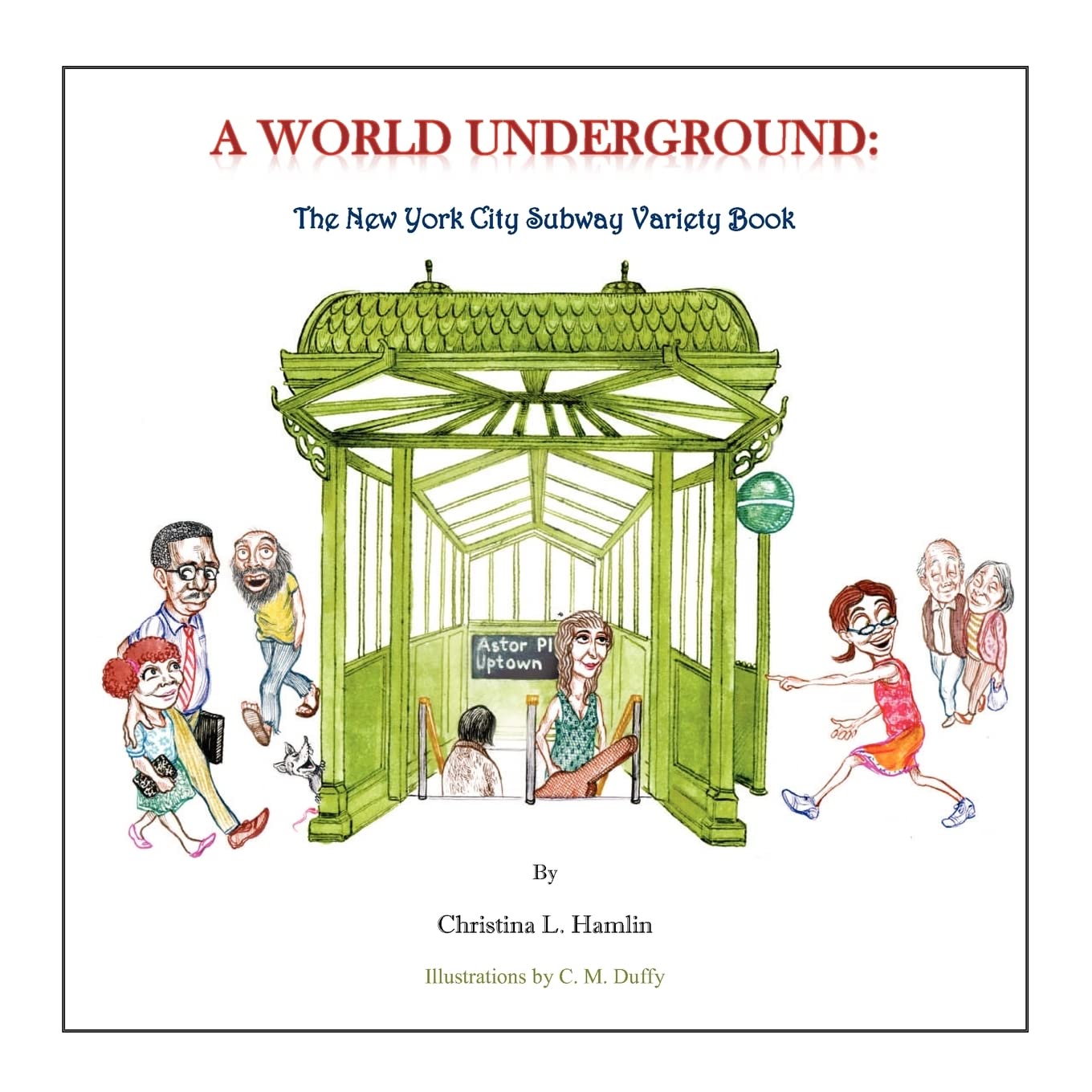 A WORLD UNDERGROUND: The New York City Subway Variety Book Books