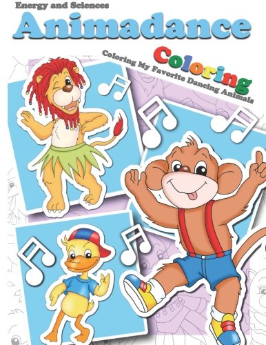 Animadance Coloring: Coloring My Favorite Dancing Animals Non-fiction