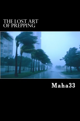 The Lost Art of Prepping: Pt 1 Mental Aspects Of Prepping Learning & Reference