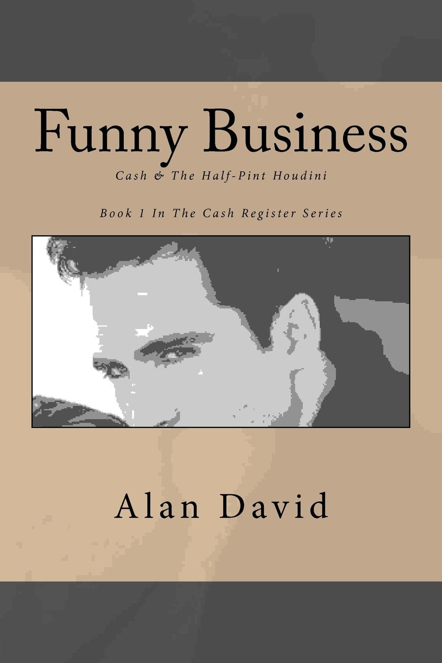 Funny Business: Cash And the Half-Pint Houdini Humour & Satire