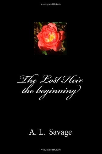 The Lost Heir: The Lost Heir, the beginning Action & Adventure