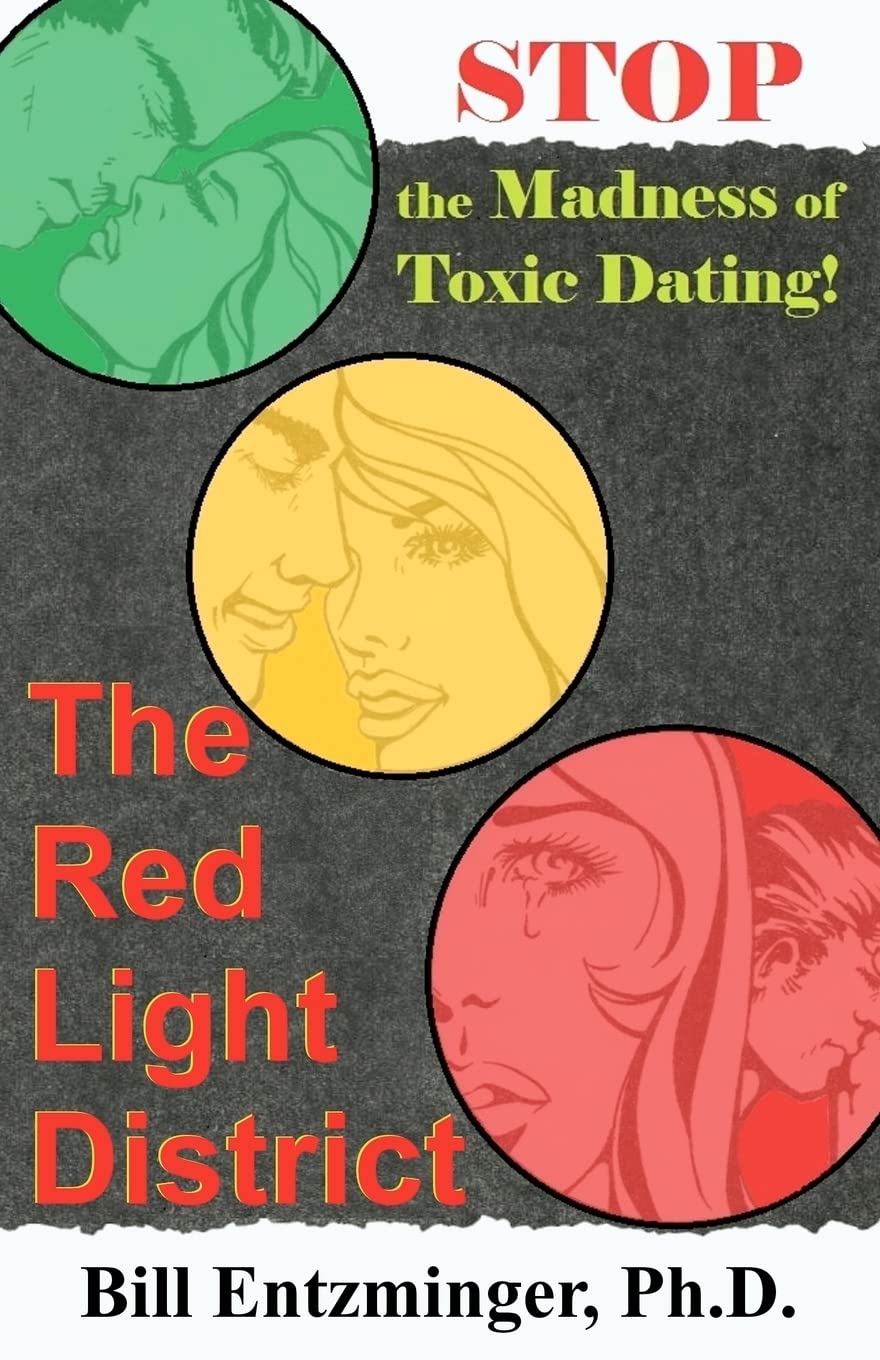 The Red Light District: Stop the Madness of Toxic Dating Partnership & Love