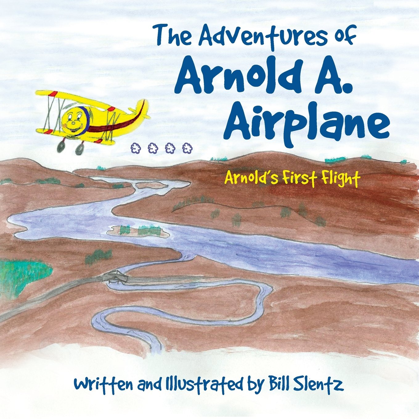 The Adventures of Arnold A. Airplane: Arnold's First Flight Non-fiction
