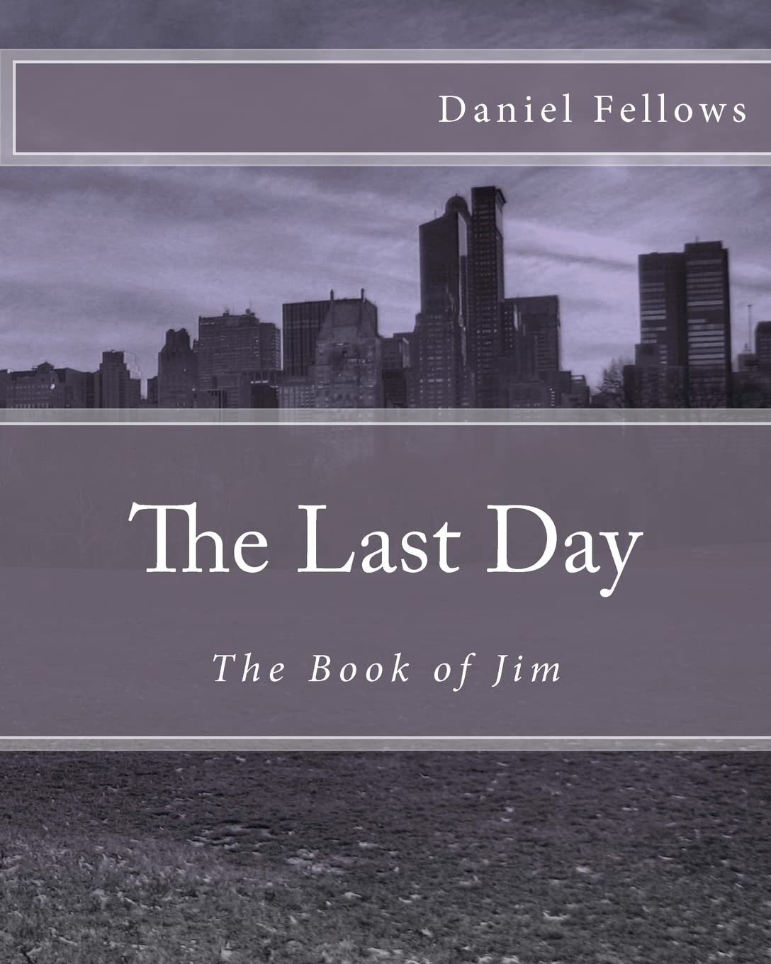 The Last Day: The Book of Jim Contemporary literature