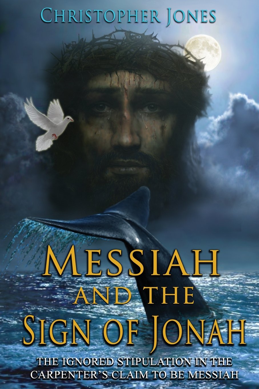 Messiah and the Sign of Jonah: Blueprint for Messiah's Ministry Religion & Esotericism