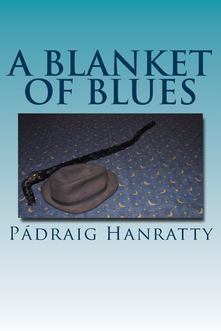 A Blanket of Blues: A Short Story Collection Essays & Short Stories
