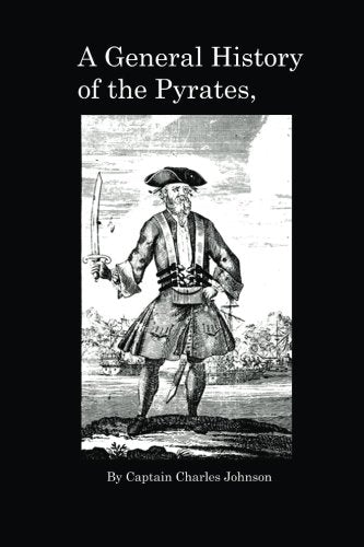 A General History of the Pyrates Politics & History
