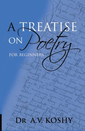 A Treatise on Poetry for Beginners Poetry