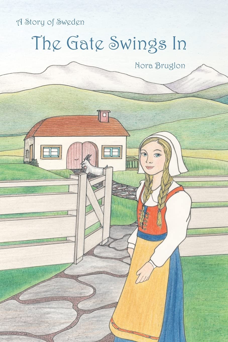 The Gate Swings In: a story of Sweden Novels & Short Stories