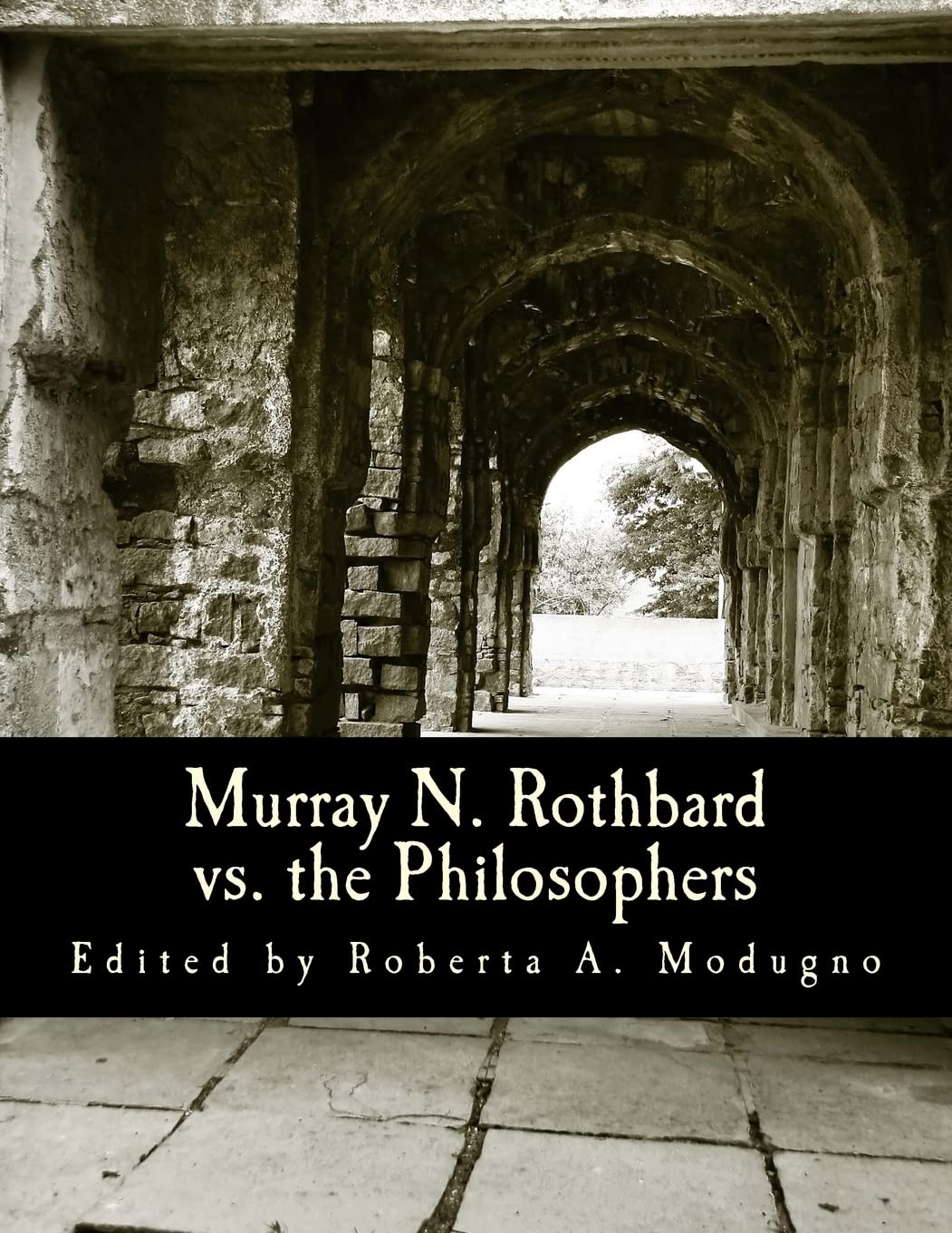 Murray N. Rothbard vs. the Philosophers (Large Print Edition): Unpublished Writings on Hayek, Mises, Strauss, and Polanyi book