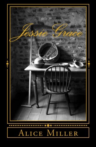 Jessie Grace: A Tale of The French and Indian War Historical Fiction