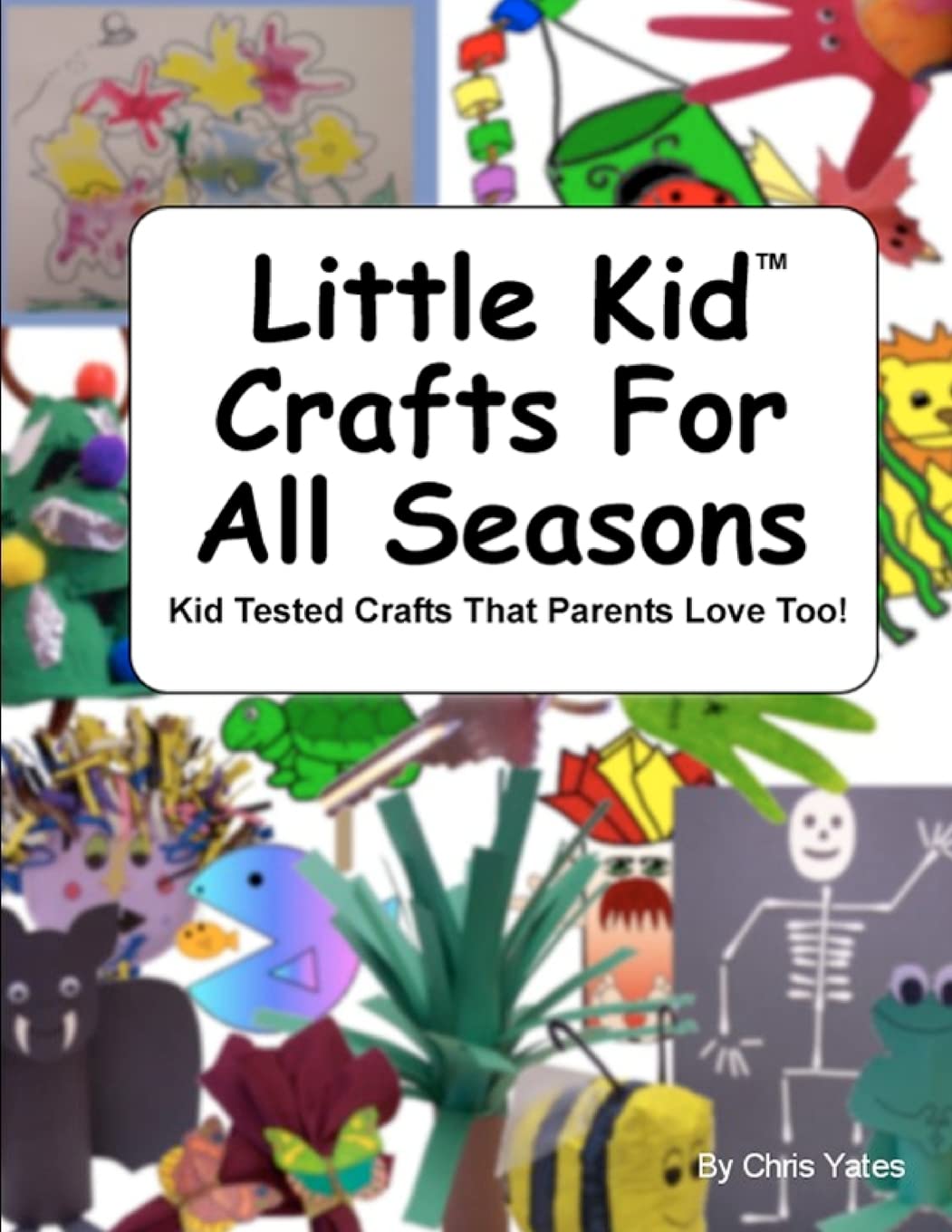 Little Kid Crafts For All Seasons: Kid Tested Crafts That Parents Love Too! Tiptoi & Games