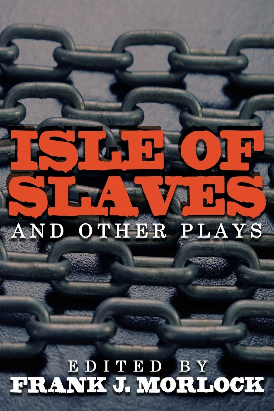 Isle of Slaves and Other Plays Contemporary literature