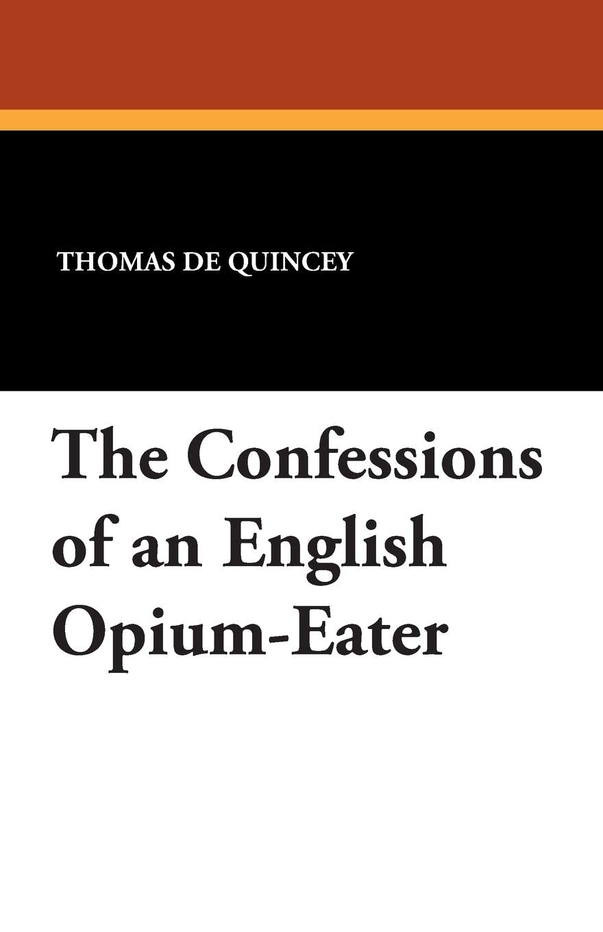 The Confessions of an English Opium-Eater Contemporary literature
