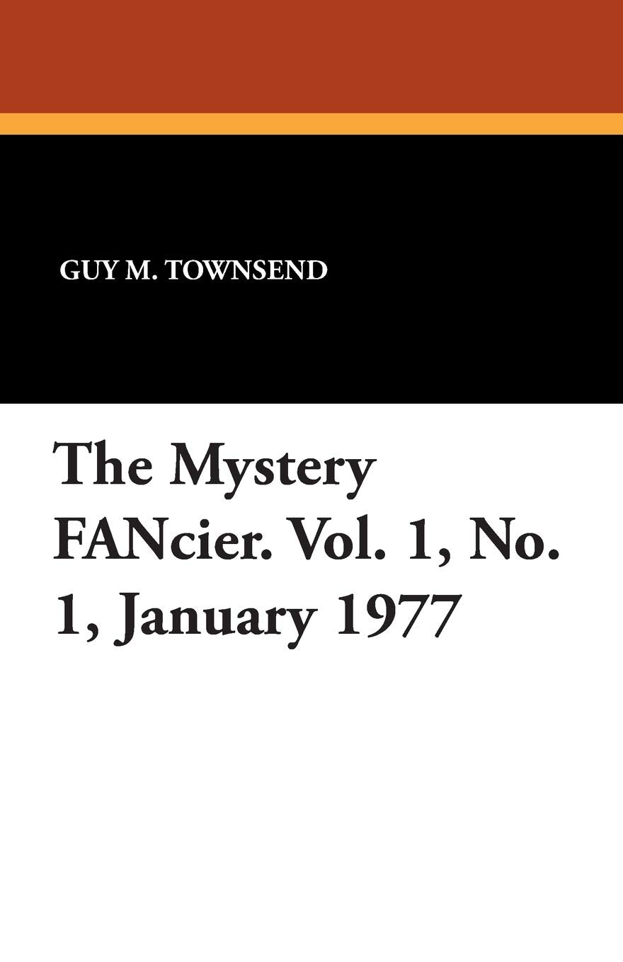 The Mystery Fancier. Vol. 1, No. 1, January 1977 Books