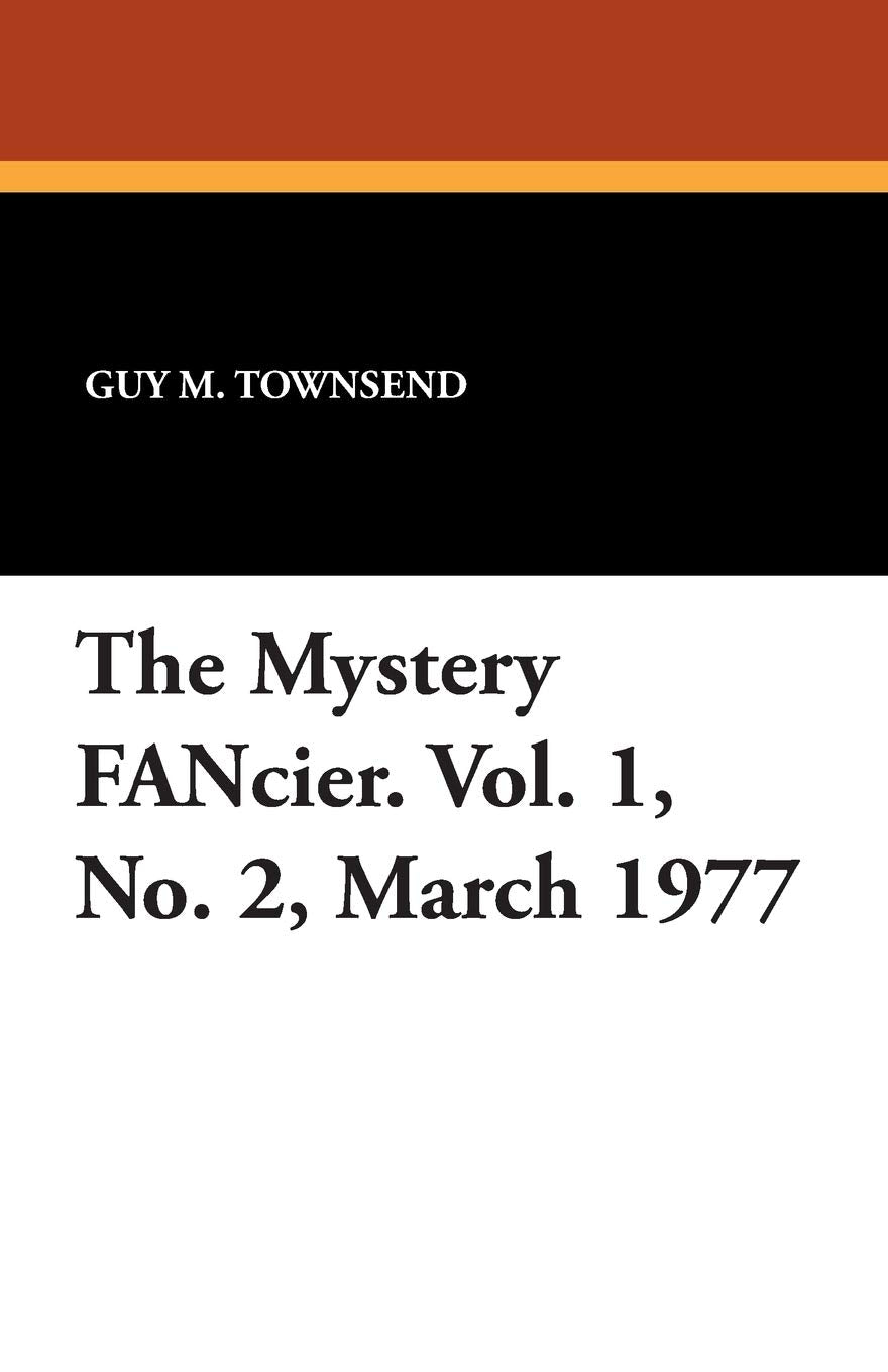 The Mystery Fancier. Vol. 1, No. 2, March 1977 Books