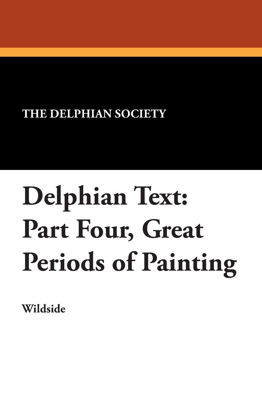 Delphian Text: Part Four, Great Periods of Painting Books