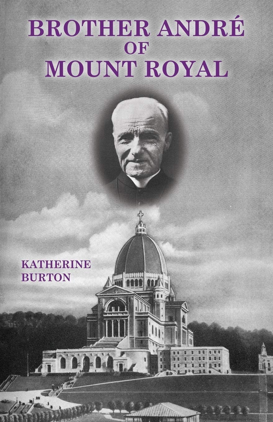 Brother André of Mount Royal Politics & Society