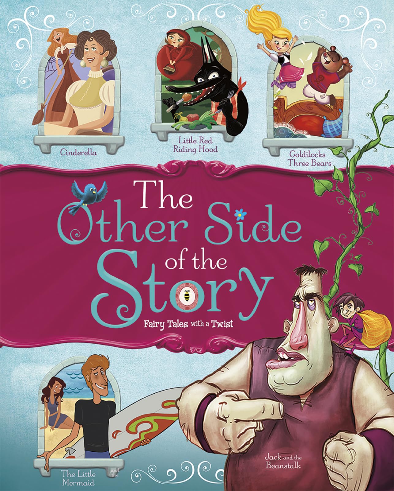 Other Side of the Story: Fairy Tales with a Twist (The Other Side of the Story) Fairy Tales & Legends