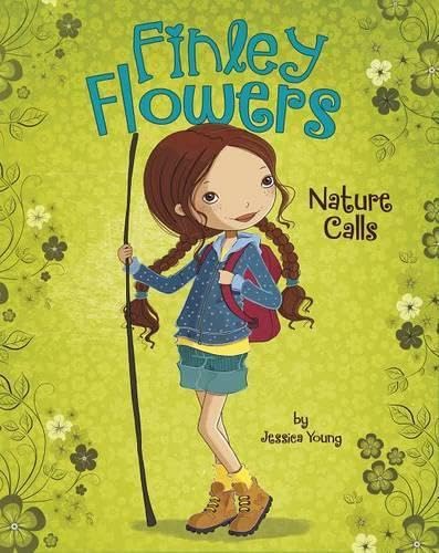 Nature Calls (Finley Flowers, Band 2) Non-fiction