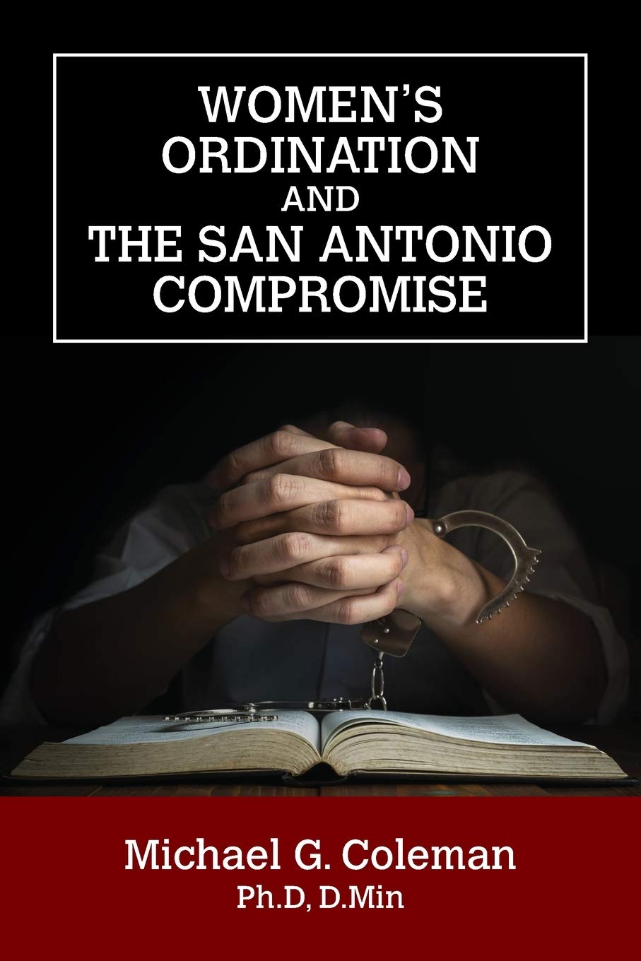 Women's Ordination and the San Antonio Compromise Religion & Esotericism