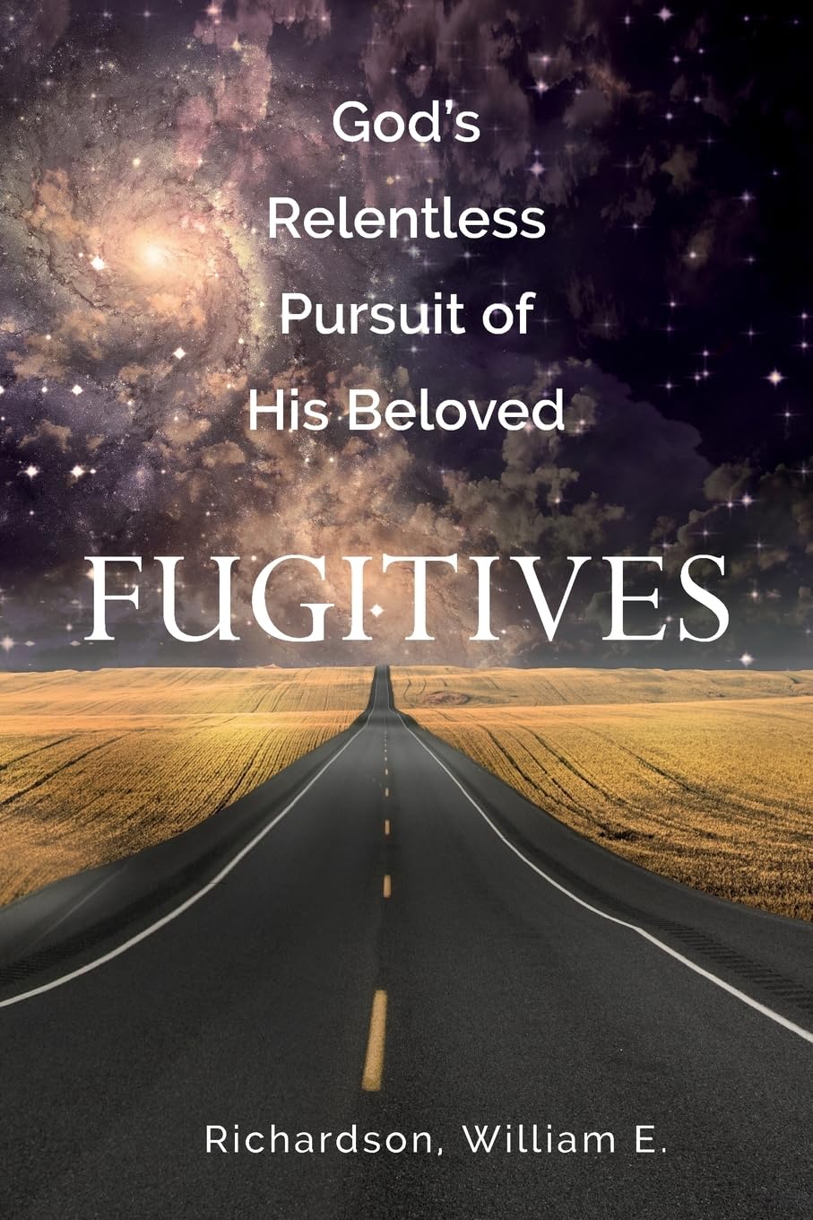 God's Relentless Pursuit of His Beloved Fugitives Religion & Esotericism