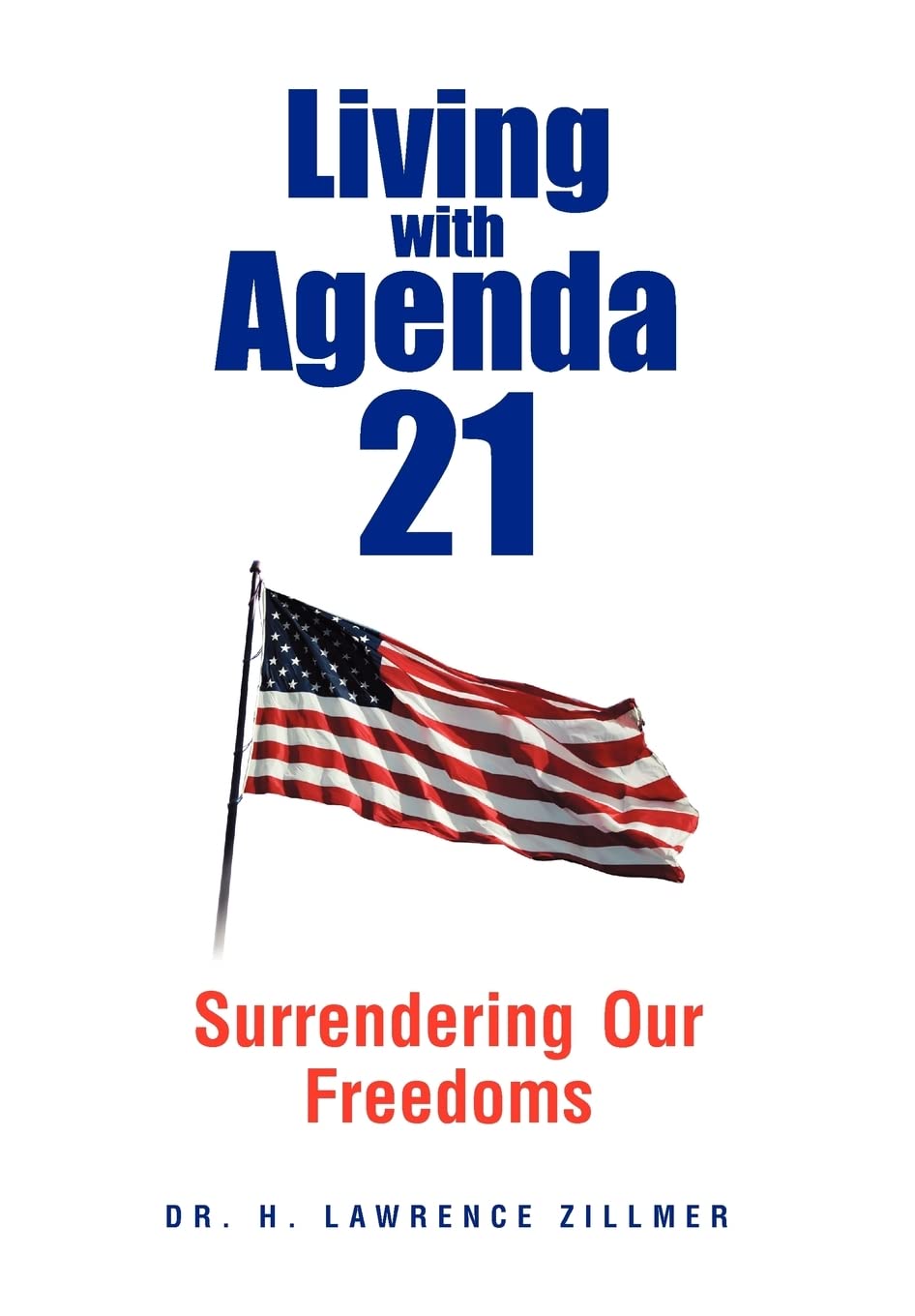 Living With Agenda 21: Surrendering Our Freedoms Contemporary literature