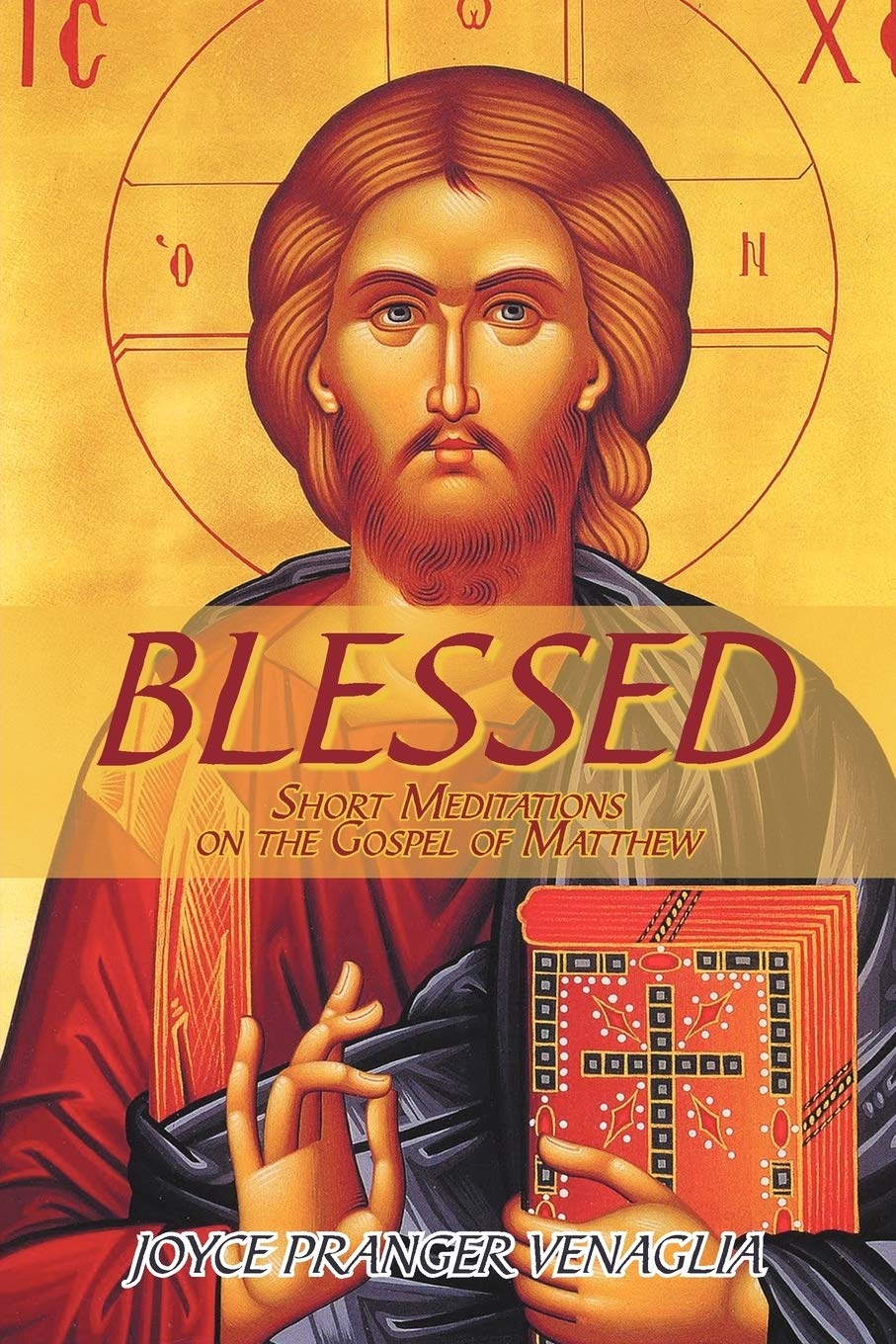 Blessed: Short Meditations on the Gospel of Matthew Religion & Esotericism