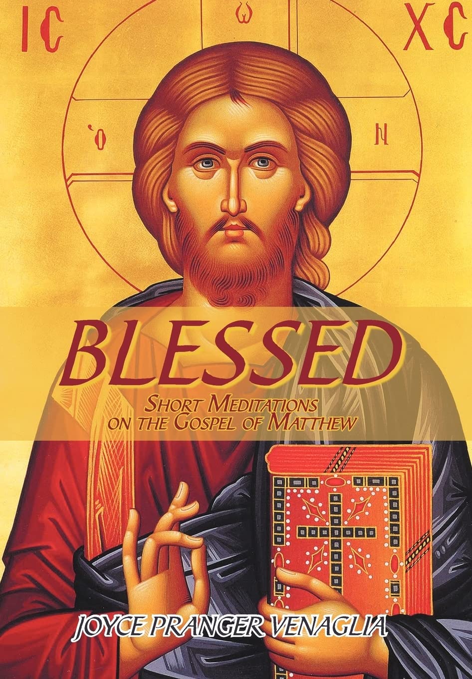 Blessed: Short Meditations on the Gospel of Matthew Religion & Esotericism