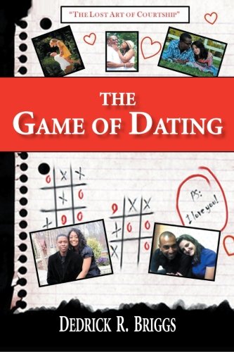 The Game Of Dating: "The Lost Art Of Courtship" Partnership & Love