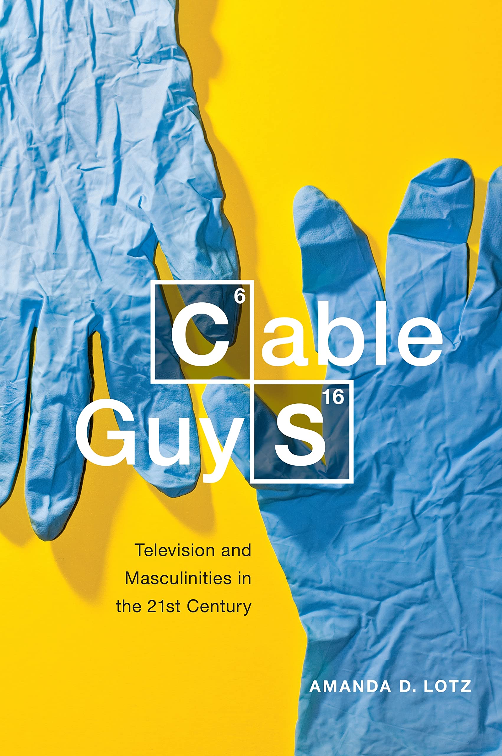 Cable Guys: Television and Masculinities in the Twenty-First Century Media & Communication