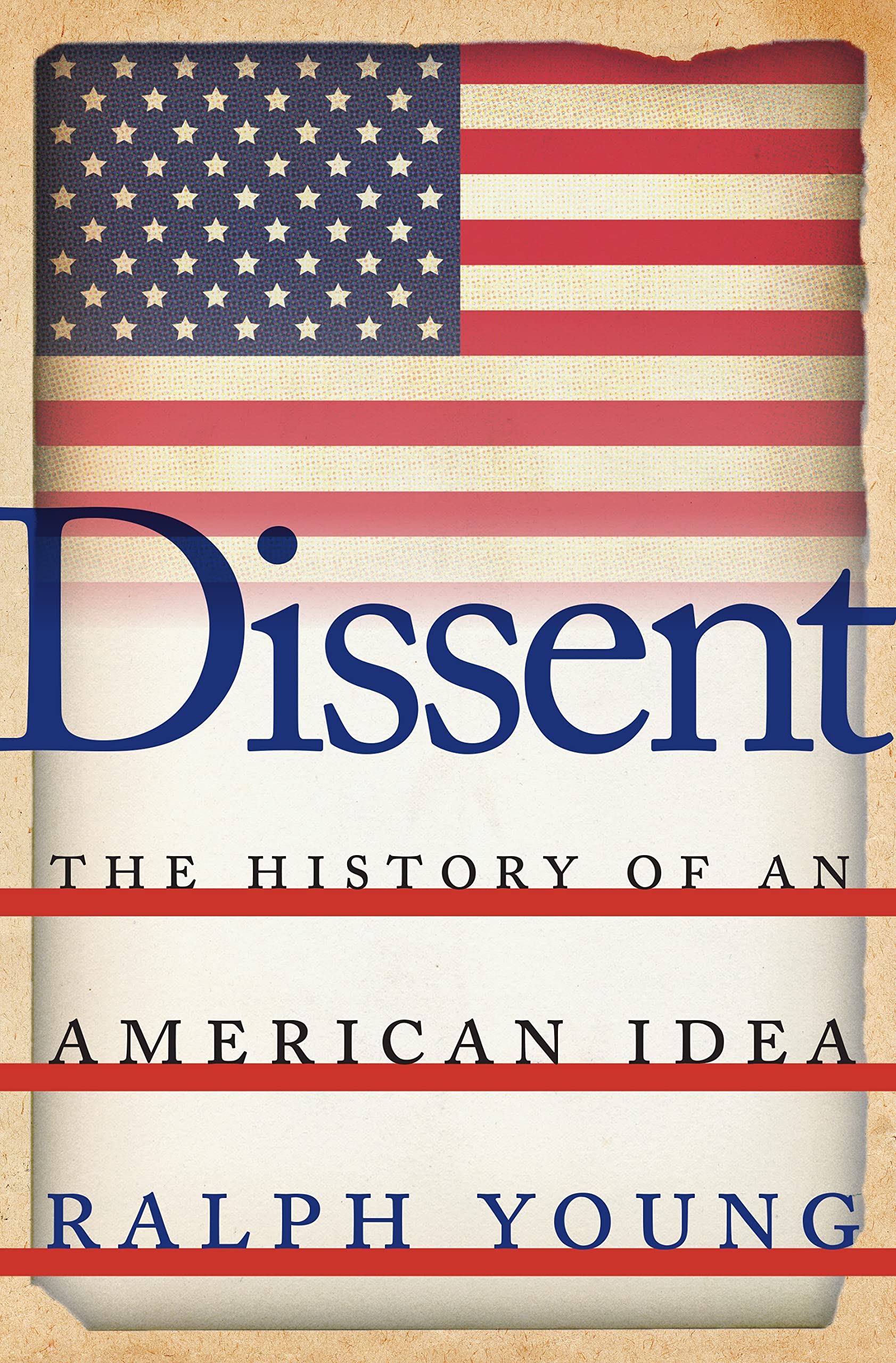 Dissent: The History of an American Idea Law