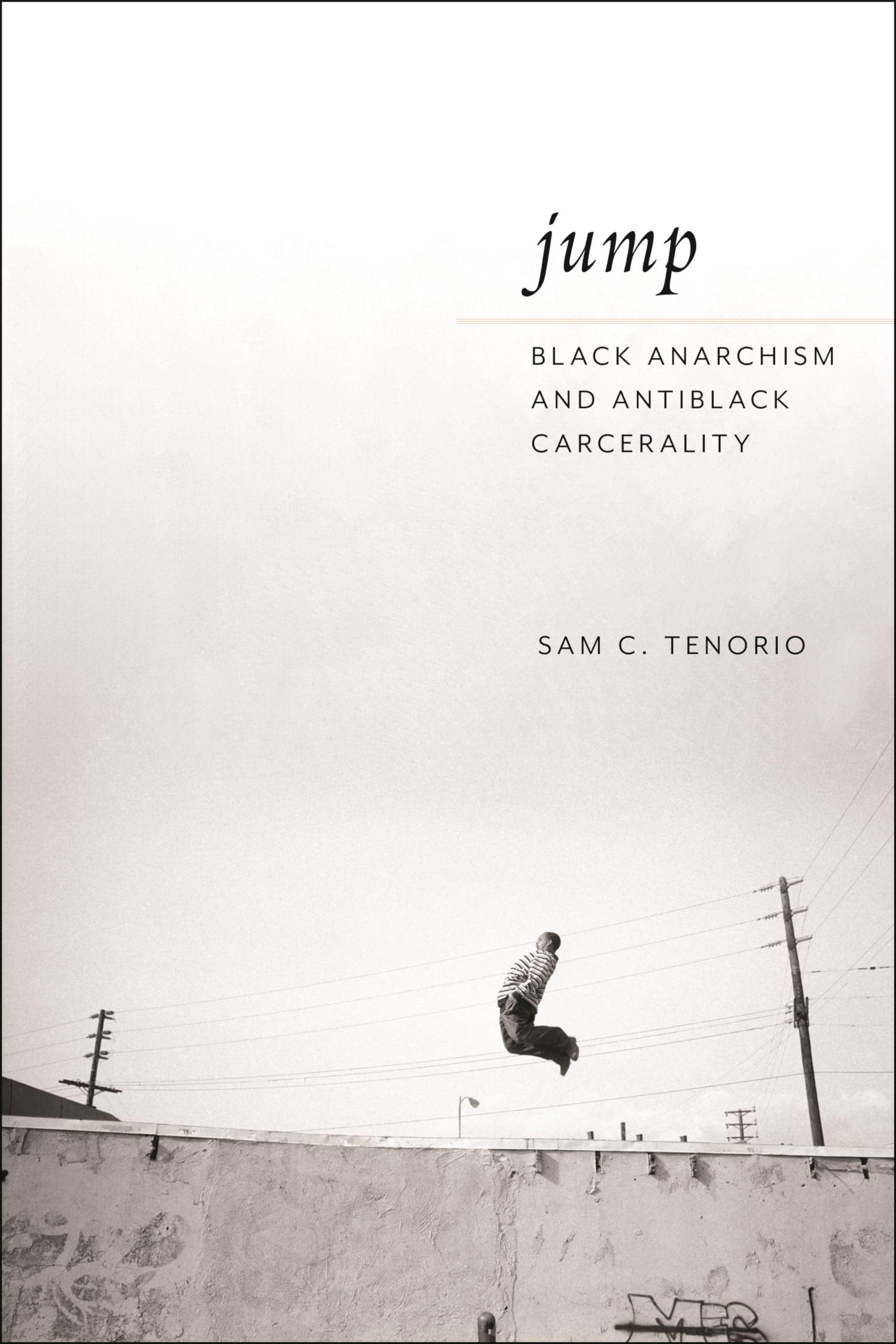 Jump: Black Anarchism and Antiblack Carcerality Books