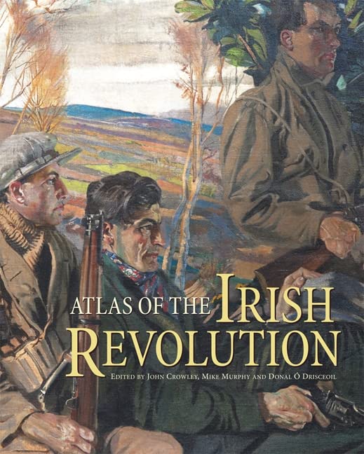 Atlas of the Irish Revolution Social Sciences