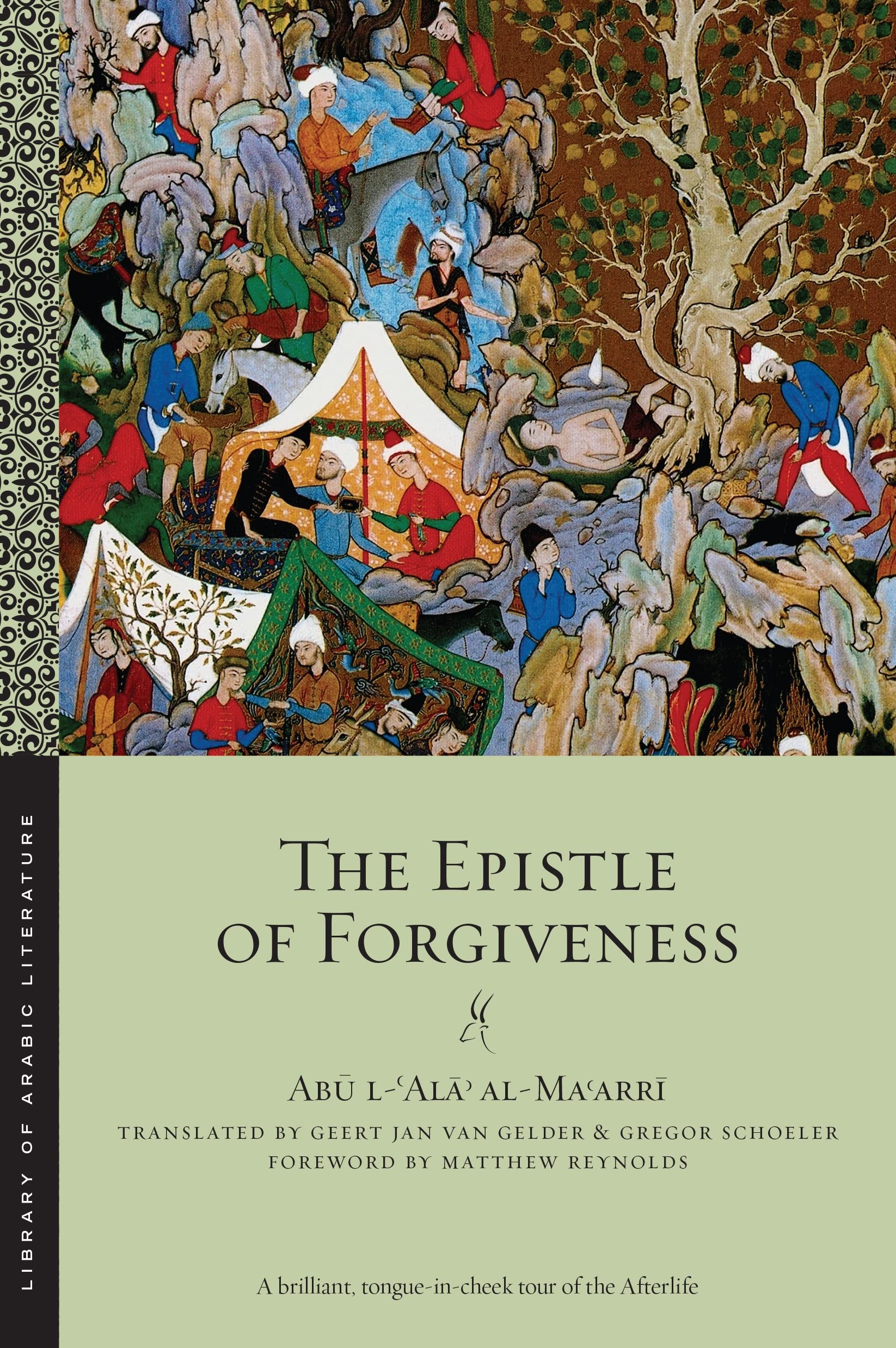 The Epistle of Forgiveness or A Pardon to Enter the Garden: Volumes One and Two (Library of Arabic Literature) Classics
