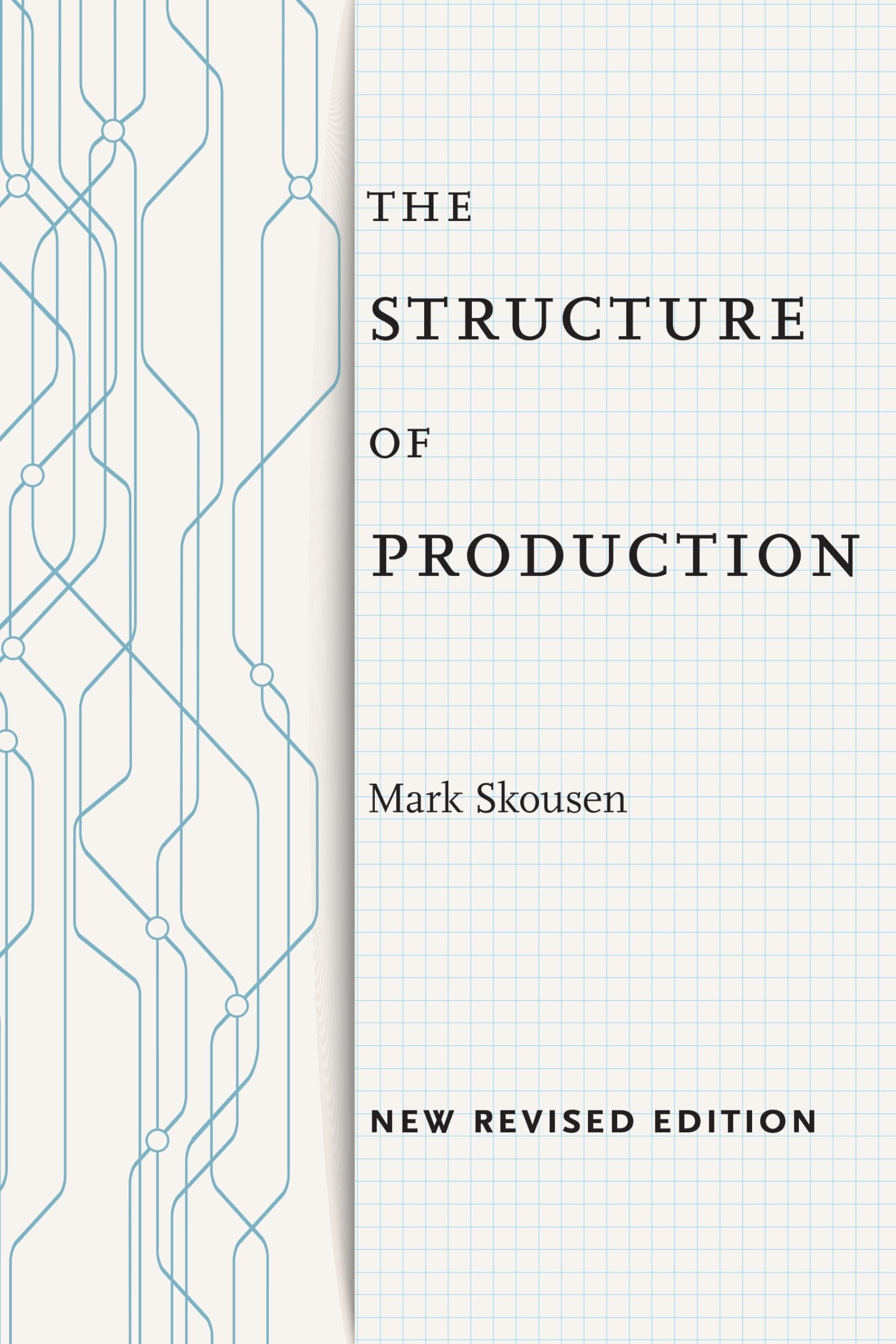 The Structure of Production: New Revised Edition Business, Finance & Career