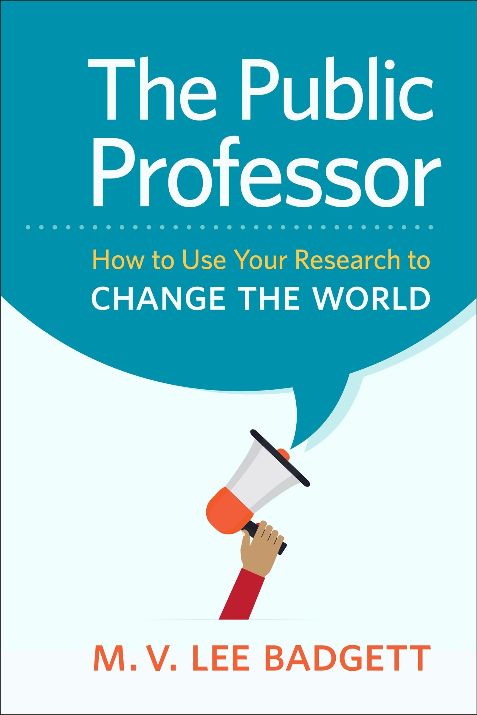 The Public Professor: How to Use Your Research to Change the World Study Guides