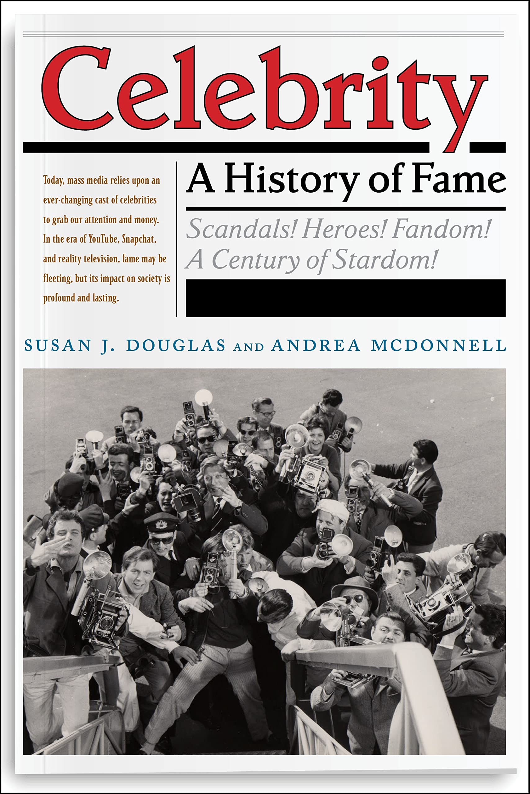 Celebrity: A History of Fame (Critical Cultural Communication) Media & Communication