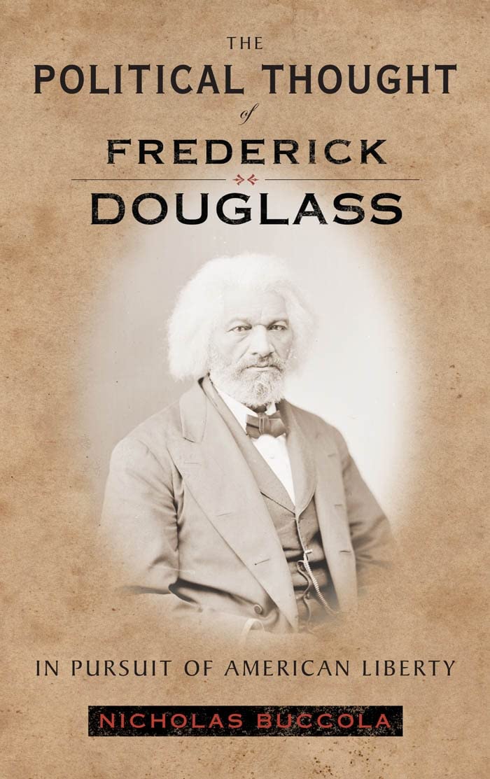 The Political Thought of Frederick Douglass: In Pursuit of American Liberty Social Sciences