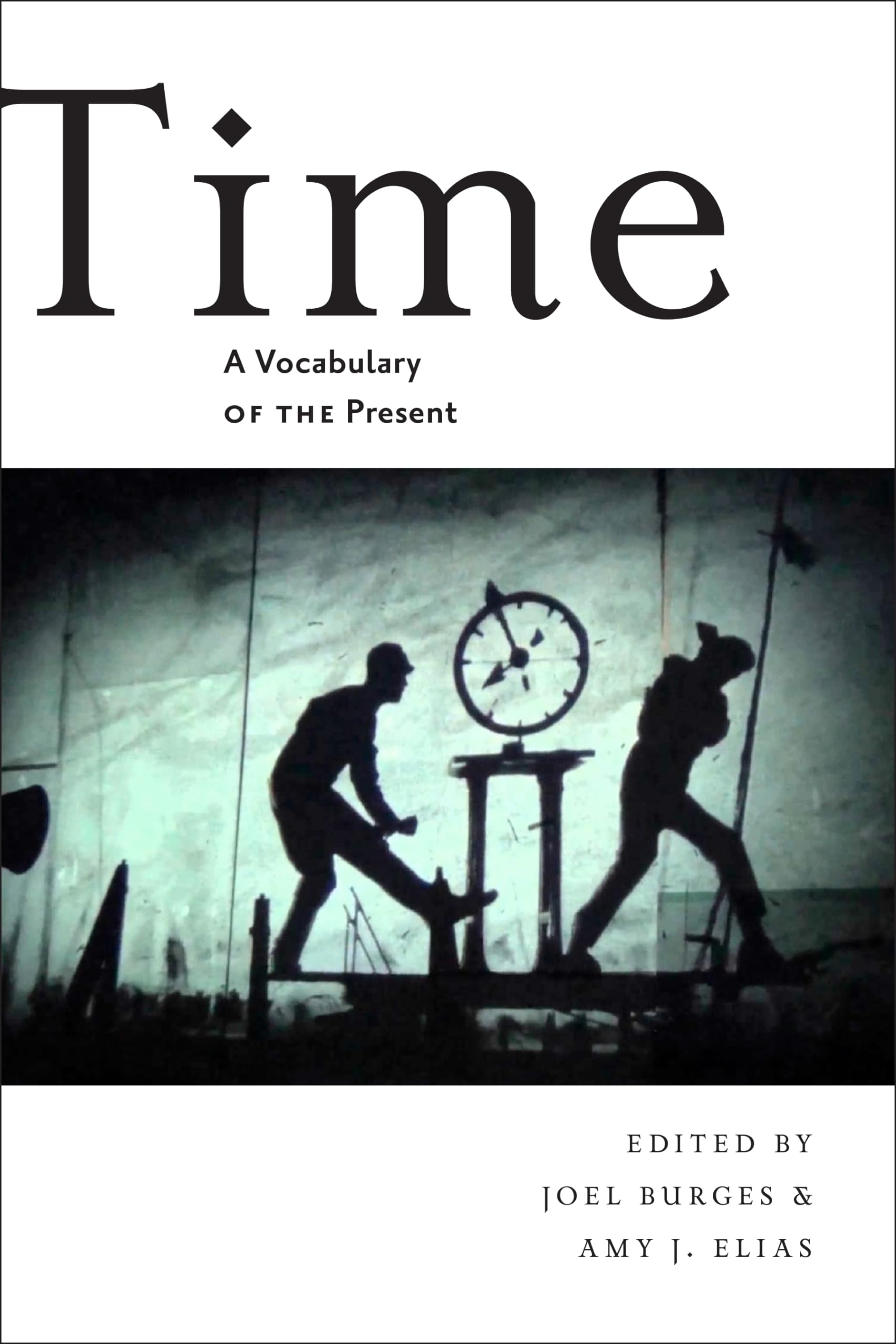 Time: A Vocabulary of the Present Philosophy