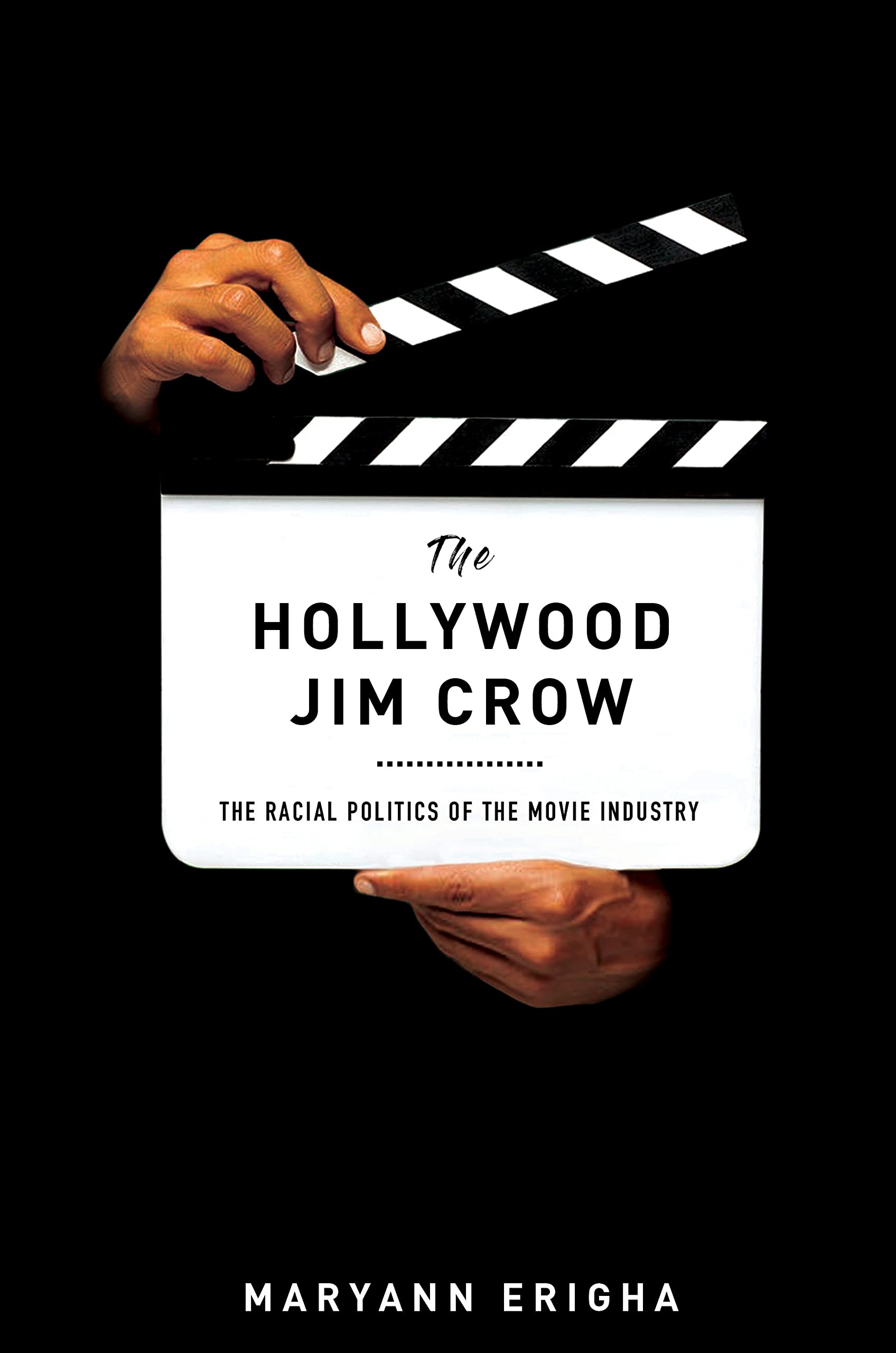 The Hollywood Jim Crow: The Racial Politics of the Movie Industry Books