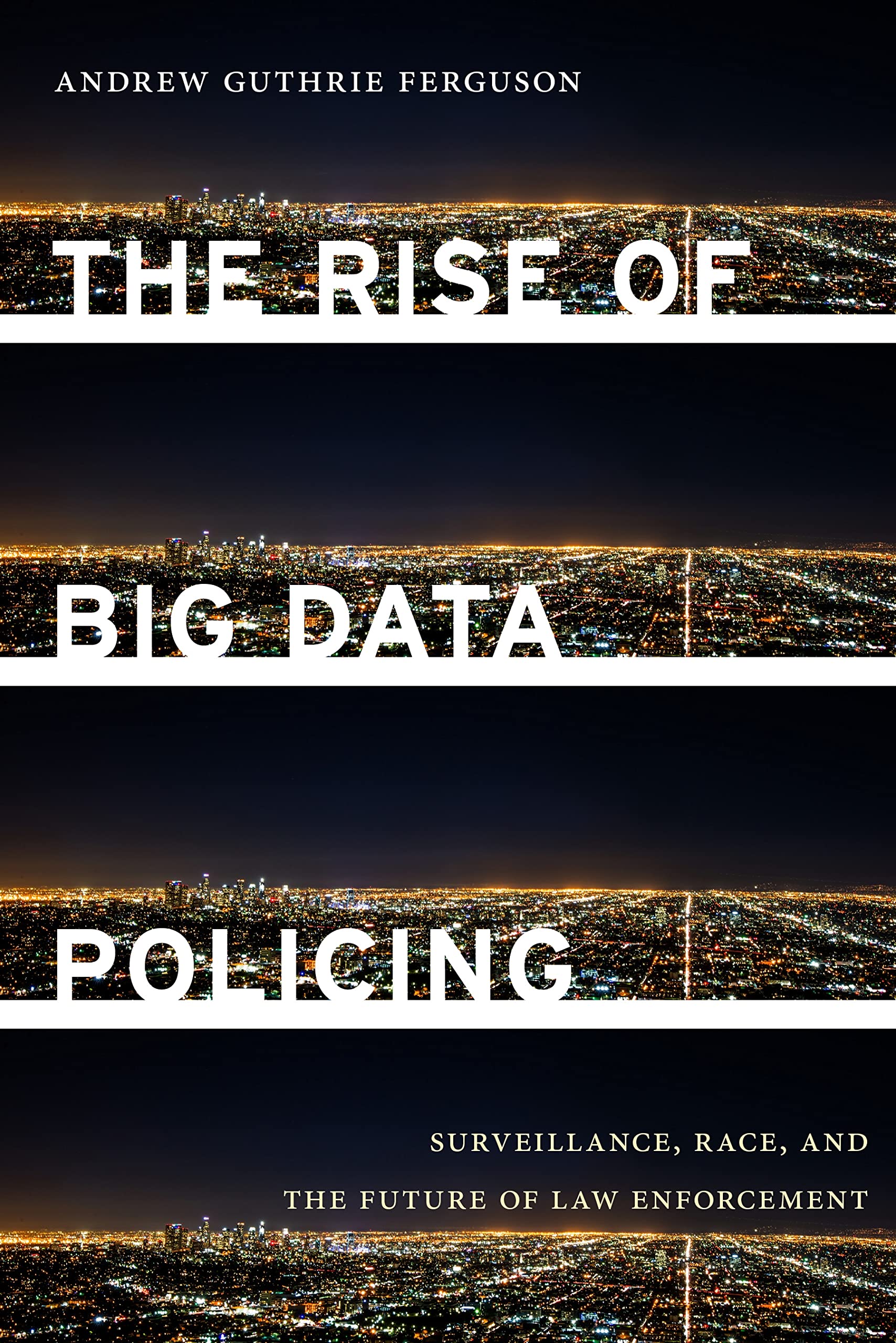 The Rise of Big Data Policing Law