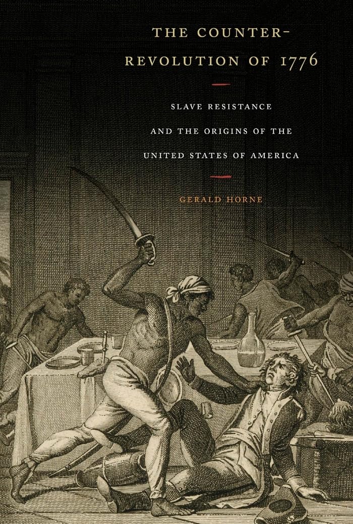 The Counter-Revolution of 1776: Slave Resistance and the Origins of the United States of America Social Sciences