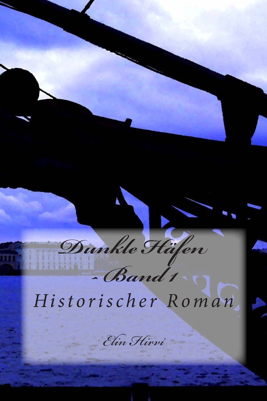 Dunkle Häfen - Band 1 (Großschrift) Historical Fiction
