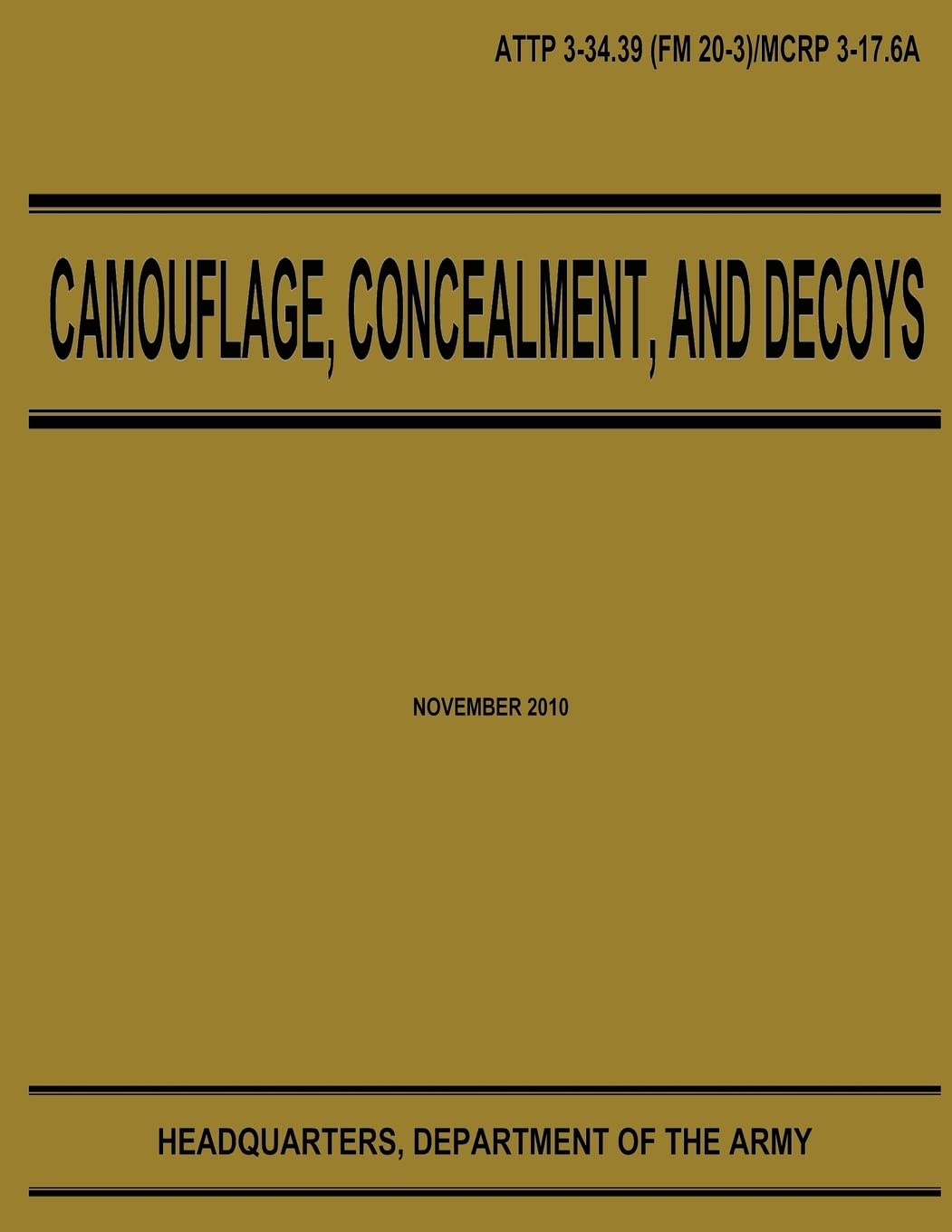 Camouflage, Concealment, and Decoys (ATTP 3-34.39) Politics & History